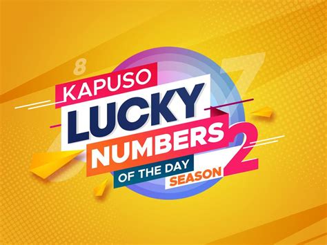 kapuso lucky numbers of the day|Join the 'Kapuso Lucky Numbers of the Day' promo! .